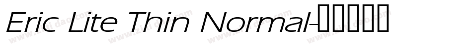 Eric Lite Thin Normal字体转换